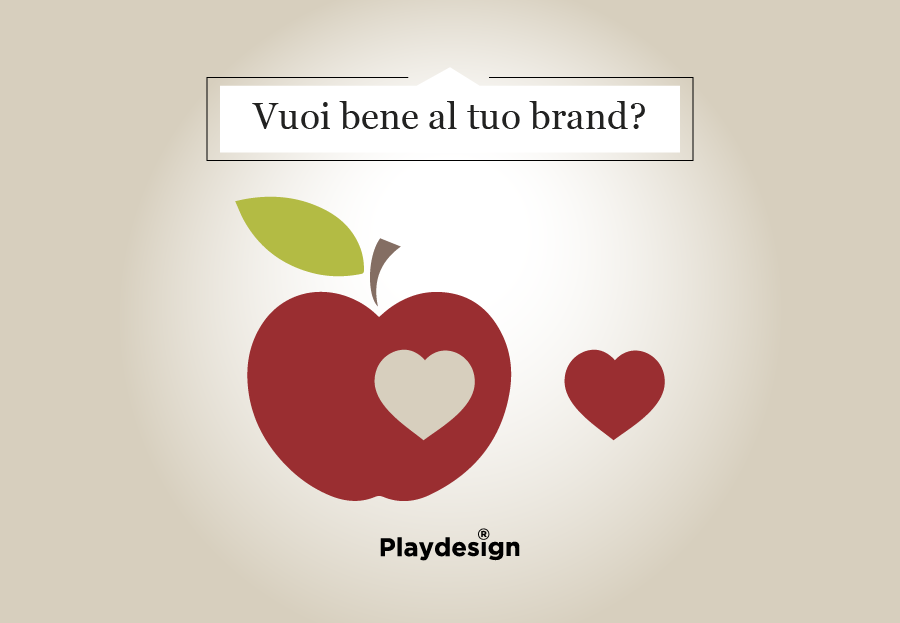 Vuoi bene al tuo brand?